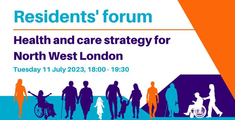 Health and care strategy for North West London: Residents' forum