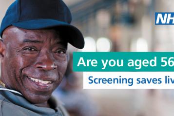 Are you aged 56? Screening Saves Lives